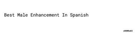 enhancement in tagalog|How to say enhancement in Spanish .